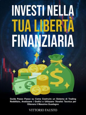 cover image of Investi nella Tua Libertà Finanziaria